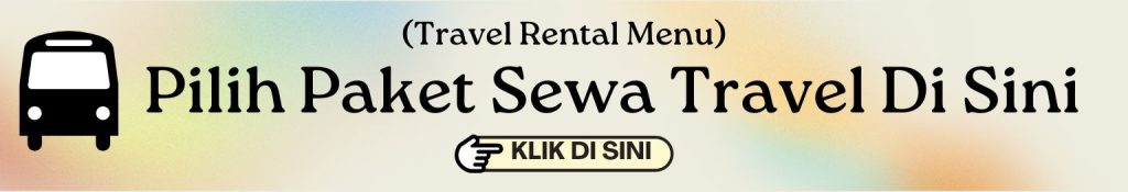 Pilihan Paket Sewa Travel Di UB Transindo Jepara