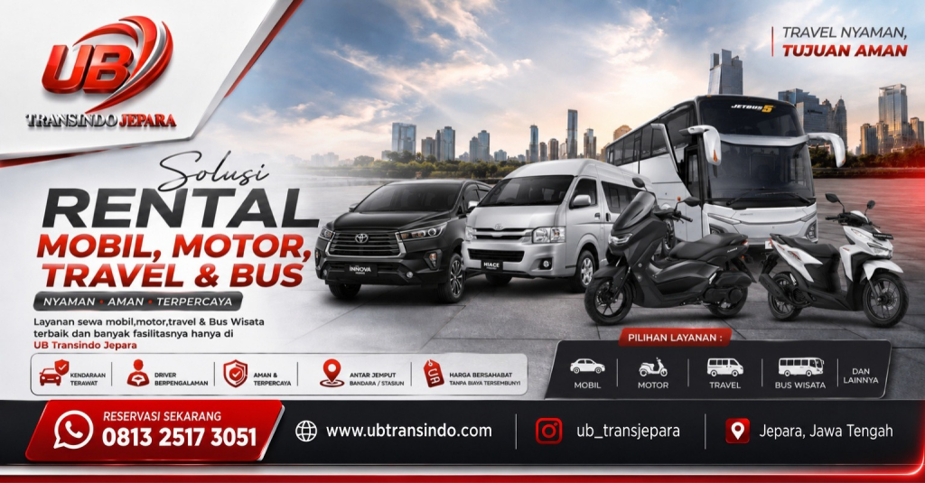 Pusat Sewa Mobil,Motor,Travel Hiace & Bus Wisata Di Kota Jepara | UB Transindo Jepara
