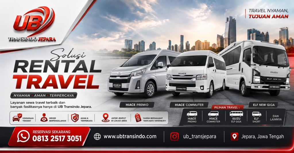 Pusat Sewa Travel Hiace & ELF Di Kota Jepara-Jawa Tengah | UB Transindo Jepara